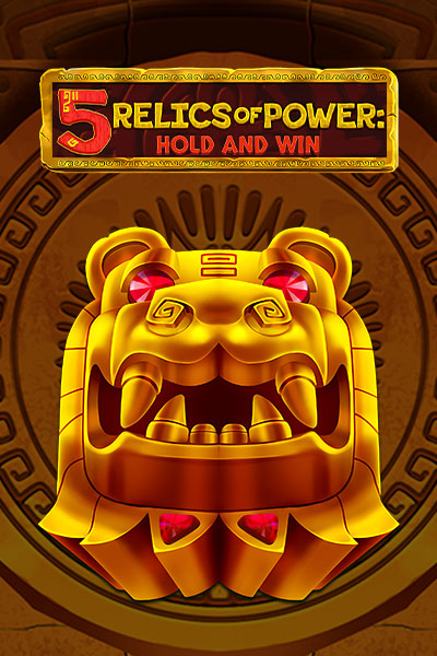 5 Relics of Power: Hold & Win
